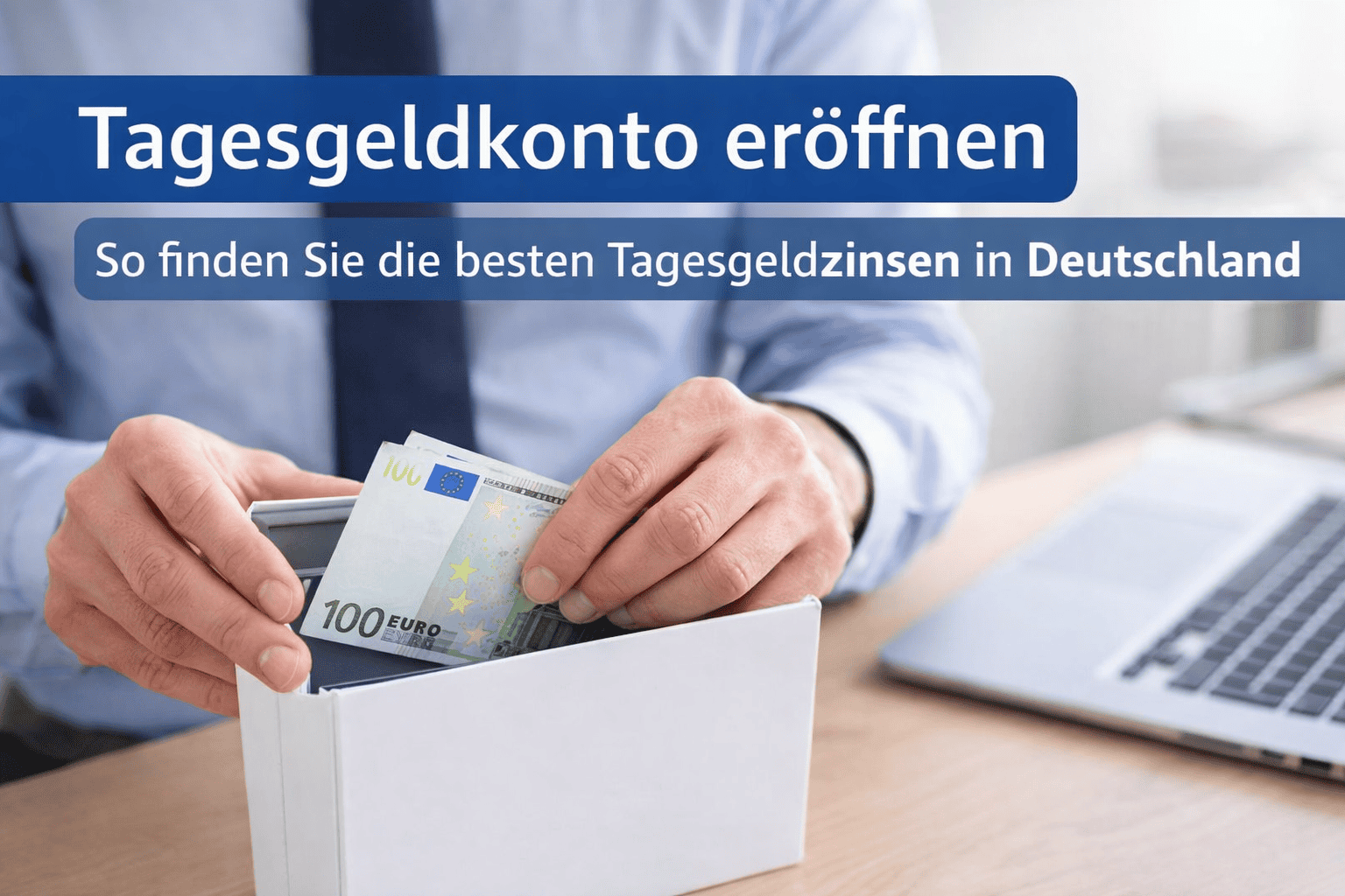 Tagesgeldkonto eröffnen und Tagesgeldzinsen vergleichen